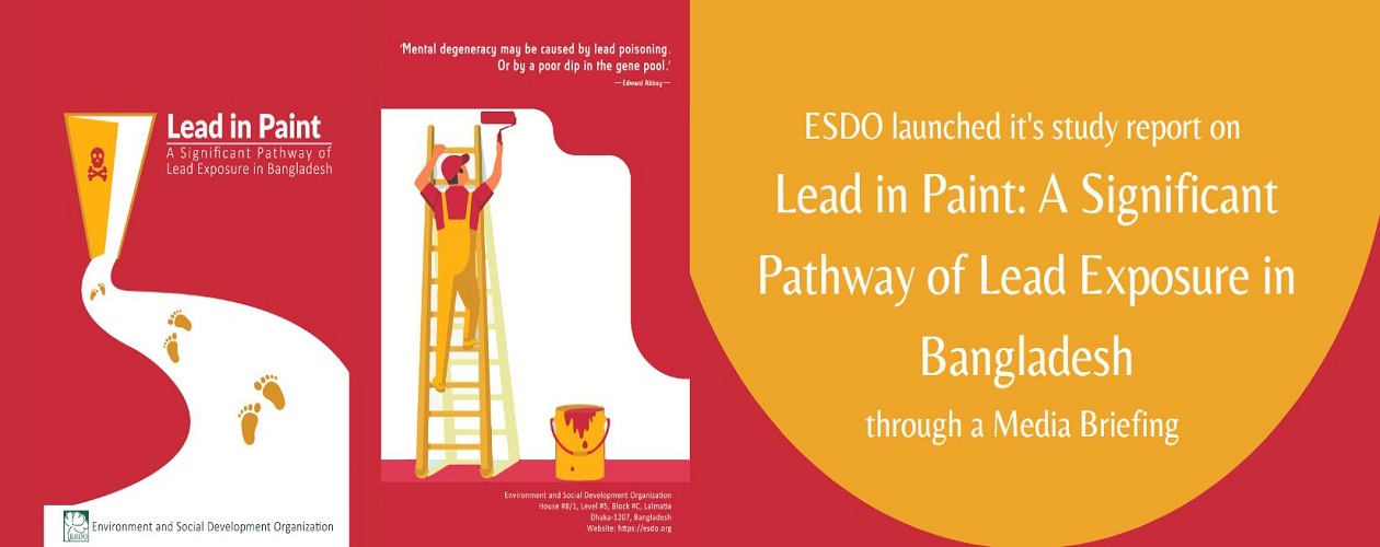 ESDO launched its study report titled “Lead in Paint: A Significant Pathway of Lead Exposure in Bangladesh”