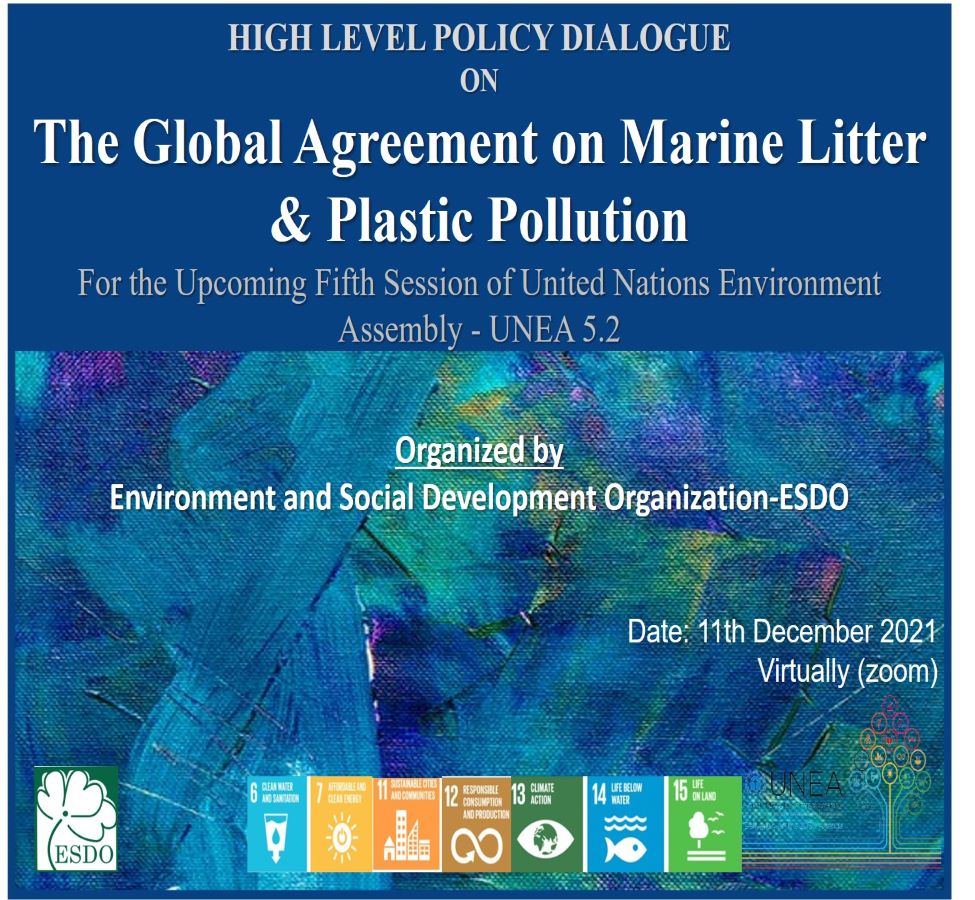 You are currently viewing High-level Policy Dialogue on The Global Agreement on Marine Litter & Plastic Pollution for the Upcoming Fifth Session of United Nations Environment Assembly – UNEA 5.2