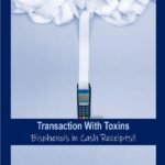 Transaction With Toxins: Bisphenols in Cash Receipts