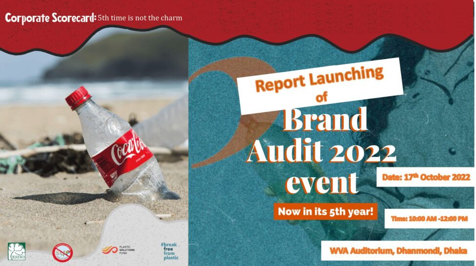 You are currently viewing Bangladesh Brand Audit 2022: Coca-Cola remained the top polluter for the 5th time in a row!