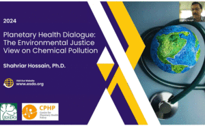 Read more about the article 7th Planetary Health Dialogue on The Health Risks of Pollution: Assessing the Problem